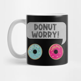 Donut worry - black Mug